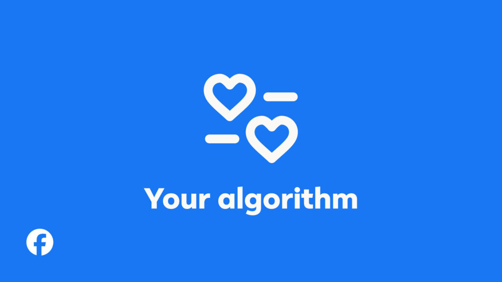 فيسبوك يطرح Your algorithm لتخصيص التوصيات شعار ميزة Your algorithm من فيسبوك باللون الأبيض على خلفية زرقاء